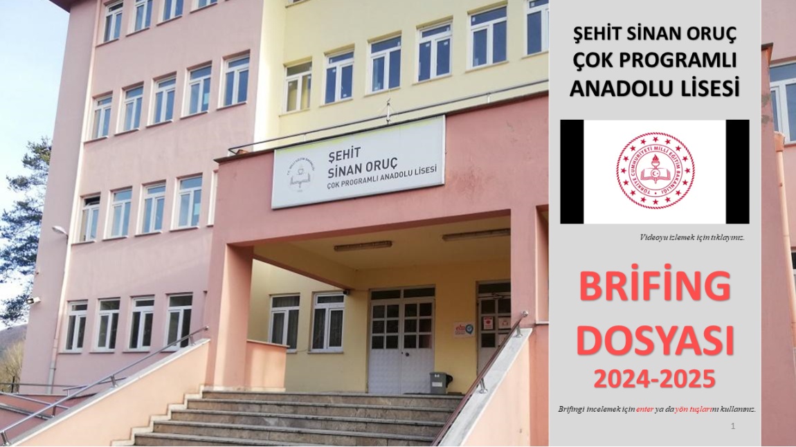 Şehit Sinan Oruç Çok Programlı Anadolu Lisesi Brifing Dosyası 2024 - 2025
